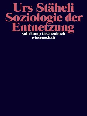 cover image of Soziologie der Entnetzung